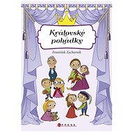 Královské pohádky - František Zacharník
