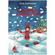 Lucinka a vánoční přání - Keris Staintonová