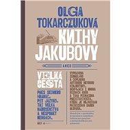 Knihy Jakubovy - Olga Tokarczuková
