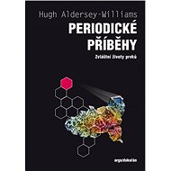 Periodické příběhy - Hugh Aldersey-Williams