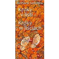 Kroky v listí / Kroki w liściach - Richard Sobotka