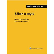 Zákon o azylu. Praktický komentář - Nataša Chmelíčková