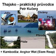 Thajsko - Praktický průvodce - Petr Kučera