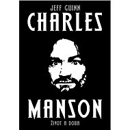 Charles Manson - Jeff Guinn