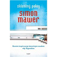 Skleněný pokoj - Simon Mawer