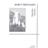 Barvy minulosti - Stanislav Struhar