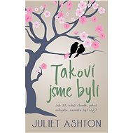 Takoví jsme byli - Juliet Ashton