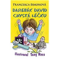 Darebák David chystá léčku - Francesca Simonová