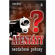 Atentáty - Ivan Brož