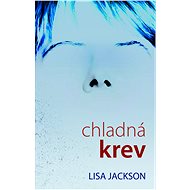Chladná krev - Lisa Jackson
