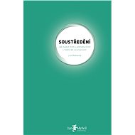 Soustředění - Leo Babauta