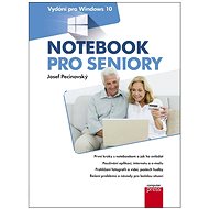 Notebook pro seniory: Vydání pro Windows - Josef Pecinovský