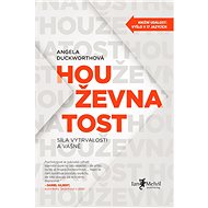 Houževnatost - Angela Duckworthová
