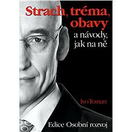 Strach, tréma a obavy - Ivo Toman