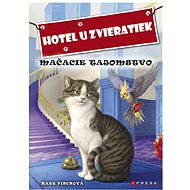 Hotel u zvieratiek - Mačacie tajomstvo (SK) - Kate Finch