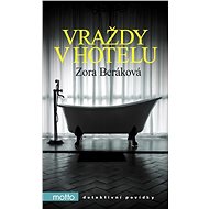Vraždy v hotelu - Zora Beráková