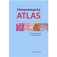 Histopathological atlas - Svetlana Brychtová