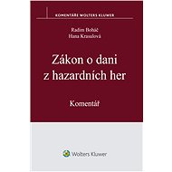 Zákon o dani z hazardních her. Komentář - Radim Boháč