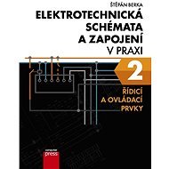 Elektrotechnická schémata a zapojení v praxi 2 - Štěpán Berka