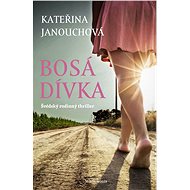 Bosá dívka - Kateřina Janouchová