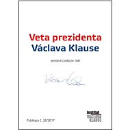 Veta prezidenta Václava Klause - Prof. Ing. Václav Klaus CSc.