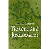 Rozervané království - James Aitcheson