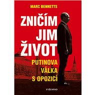 Zničím jim život - Marc Bennetts