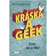 Kráska a geek - Melissa Keilová