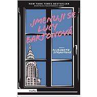 Jmenuji se Lucy Bartonová - Elizabeth Strout