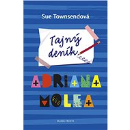 Tajný deník Adriana Molea - Sue Townsend