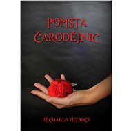 Pomsta čarodějnic - Michaela Mitroci