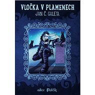 Vločka v plamenech - Jan Galeta