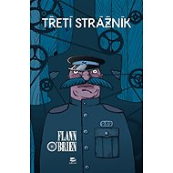 Třetí strážník - Flann O’Brien