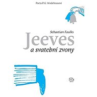 Jeeves and wedding bells - Sebastian Faulks