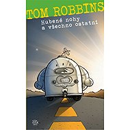 Skinny legs and everything else - Tom Robbins