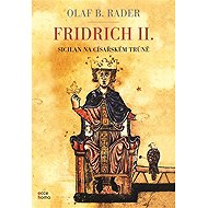 Frederick II. - Olaf B. Rader