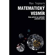 Matematický vesmír - Max Tegmark