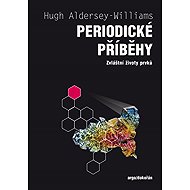 Periodické příběhy - Hugh Aldersey-Williams