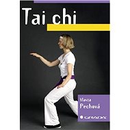 Tai chi - Vlasta Pechová