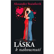 Láska k nakousnutí - Alexander Stainforth