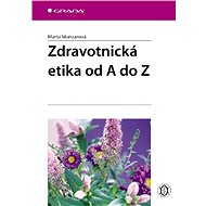 Medical ethics from A to Z - Marta Munzarová