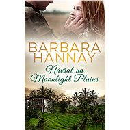 Návrat na Moonlight Plains - Barbara Hannay