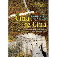 Čína je Čína - Dana-Sofie Šlancarová