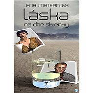 Láska na dně sklenky - Jana Maternová