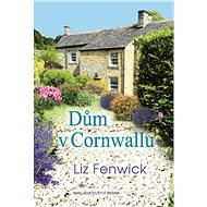 Dům v Cornwallu - Liz Fenwick