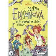 Slečna Edisonová – naše (geniální) praštěná učitelka - Irene Zimmermannová