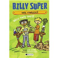 Billy Super – Král vynálezců: Něco tady smrdí - Luke Sharpe