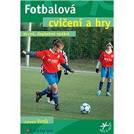 Football exercises and games - Jaromír Votík