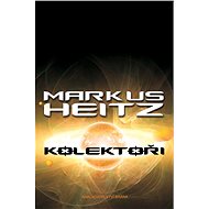 Kolektoři - Markus Heitz