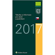 Tabulky a informace pro daně a podnikání 2017 - Ivan Brychta